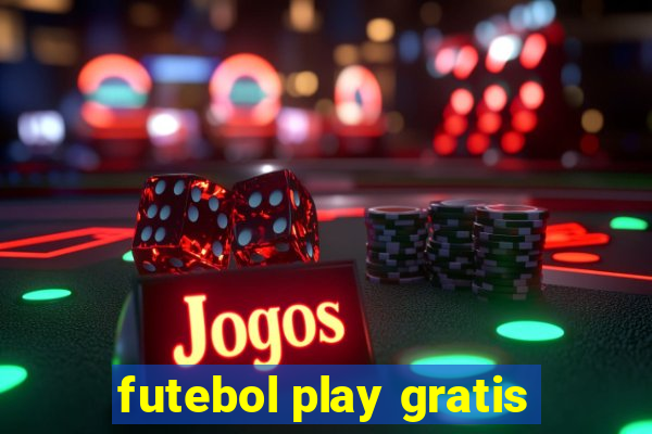 futebol play gratis